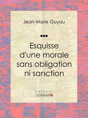 cover image of Esquisse d'une morale sans obligation ni sanction